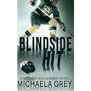 Blindside Hit, Paperback - Michaela Grey imagine
