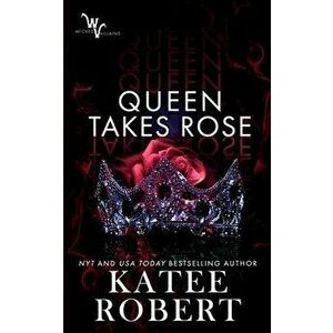 Queen Takes Rose, Paperback - Katee Robert imagine