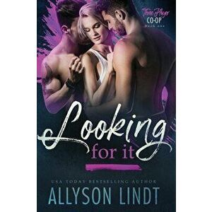 Looking For It, Paperback - Allyson Lindt imagine