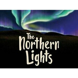 The Northern Lights: English Edition, Paperback - Diane Ellis imagine