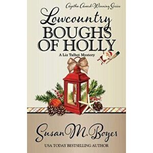 Lowcountry Boughs of Holly, Paperback - Susan M. Boyer imagine