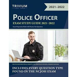 Police Officer Exam Study Guide 2021-2022: Exam Preparation Book with Practice Test Questions, Paperback - *** imagine