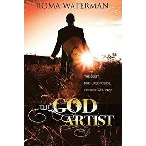 The God Artist, Paperback - Roma Waterman imagine
