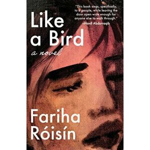 Like a Bird, Hardcover - Fariha Róisín imagine