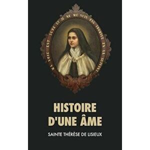 Histoire d'une âme, Hardcover - Sainte Thérèse de Lisieux imagine