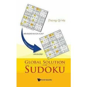 Global Solution for Sudoku, Paperback - Zhong-Qi Ma imagine