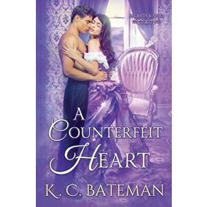 A Counterfeit Heart, Paperback - K. C. Bateman imagine