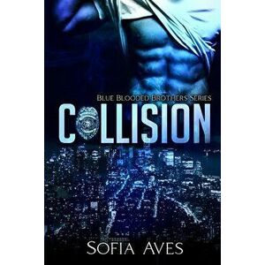 Collision, Paperback - Sofia Aves imagine