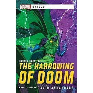The Harrowing of Doom: A Marvel Untold Novel, Paperback - David Annandale imagine