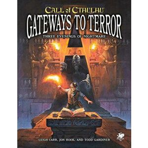 Gateways to Terror: Three Portals Into Nightmare, Paperback - Leigh Carr imagine