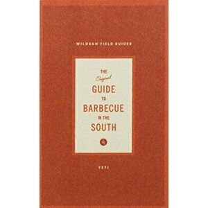 Wildsam Field Guides: Southern Barbecue, Paperback - Taylor Bruce imagine