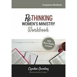 Rethinking Women's Ministry Workbook, Paperback - Cyndee Ownbey imagine