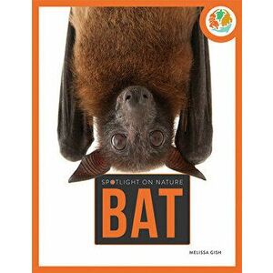 Bat, Paperback - Melissa Gish imagine