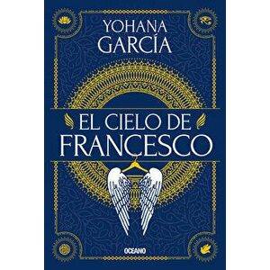 El Cielo de Francesco, Paperback - Yohana Garcia imagine