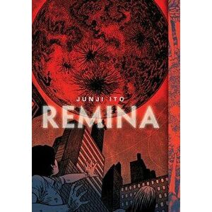 Remina, Hardcover - Junji Ito imagine