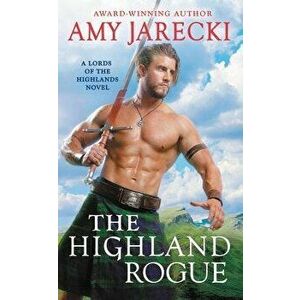 The Highland Rogue, Paperback - Amy Jarecki imagine