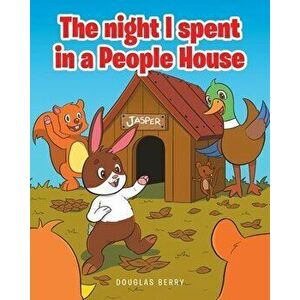 The night I spent in a People House, Paperback - Douglas Berry imagine
