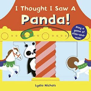 I Thought I Saw a Panda!, Board book - *** imagine