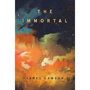 The Immortal, Paperback - James Lawson imagine
