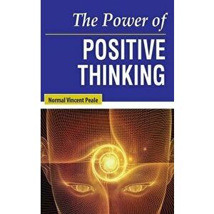 The Power of Positive Thinking, Paperback - Normal Vincent Peale imagine