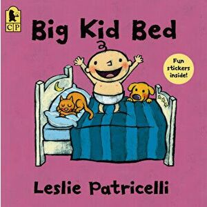 Big Kid Bed, Paperback - Leslie Patricelli imagine