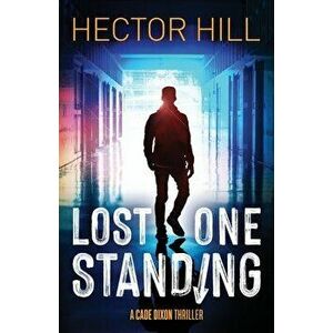 Lost One Standing, Paperback - Hill Hector imagine
