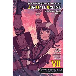 Sword Art Online Alternative Gun Gale Online, Vol. 7 (Light Novel): 4th Squad Jam: Start, Paperback - Reki Kawahara imagine