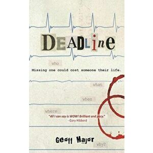 Deadline, Paperback - Geoff Major imagine
