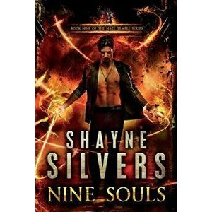 Nine Souls: A Nate Temple Supernatural Thriller Book 9, Paperback - Shayne Silvers imagine
