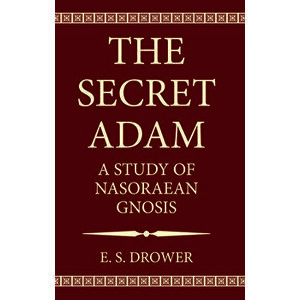 The Secret Adam, Paperback - E. S. Drower imagine