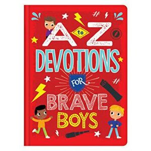 A to Z Devotions for Brave Boys, Hardcover - Matt Koceich imagine