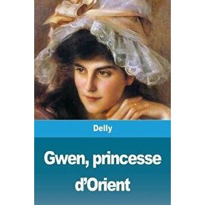 Gwen, princesse d'Orient, Paperback - *** imagine