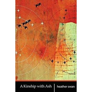A Kinship with Ash, Paperback - Diane Lockward imagine