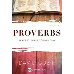 Proverbs, Paperback - David Guzik imagine