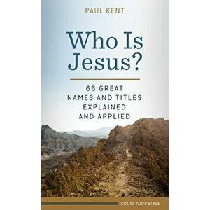 Who Is Jesus?, Paperback - Paul Kent imagine