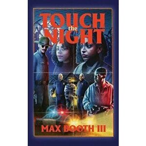 Touch the Night, Paperback - III Booth, Max imagine