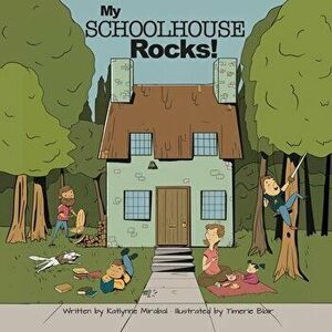 My Schoolhouse Rocks!, Paperback - Katlynne Mirabal imagine
