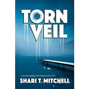 Torn Veil, Paperback - Shari T. Mitchell imagine