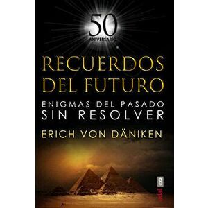 Recuerdos del Futuro, Paperback - Eric Von Daniken imagine
