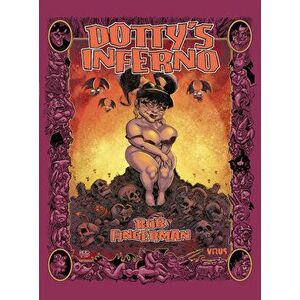Dotty's Inferno, Paperback - Bob Fingerman imagine