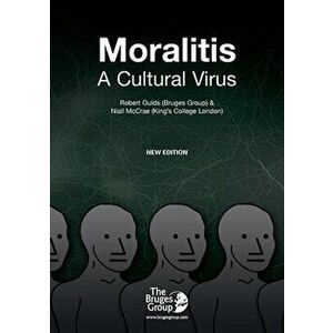 Moralitis, A Cultural Virus, Paperback - Robert Oulds imagine