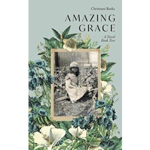 Amazing Grace, Paperback - Christiane Banks imagine