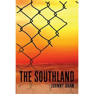 The Southland, Hardcover - Johnny Shaw imagine