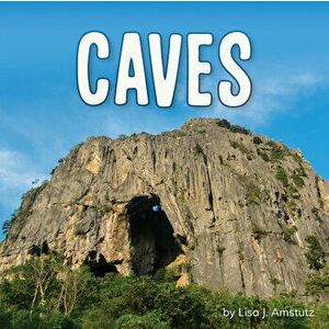 Caves, Hardcover - Lisa J. Amstutz imagine