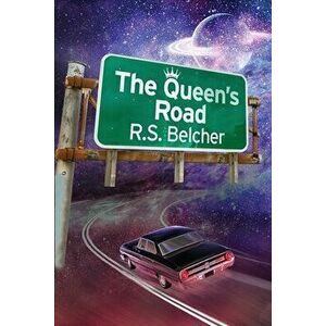 The Queen's Road, Paperback - R. S. Belcher imagine