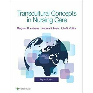 Transcultural Concepts in Nursing Care, Paperback - Margaret Andrews imagine
