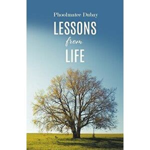 Lessons from Life, Paperback - Phoolmatee DuBay imagine