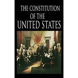 The Constitution and the Declaration of Independence: The Constitution of the United States of America, Hardcover - *** imagine