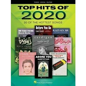 Top Hits of 2020: 20 of the Hottest Songs Arranged for Piano/Vocal/Guitar: 20 of the Hottest Songs, Paperback - *** imagine
