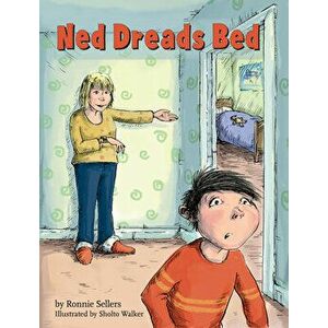 Ned Dreads Bed, Hardcover - Ronnie Sellers imagine
